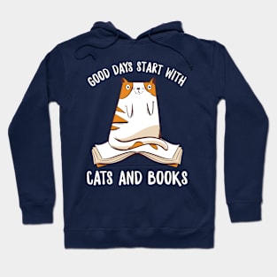 Good Days Start With Cats And Books Hoodie